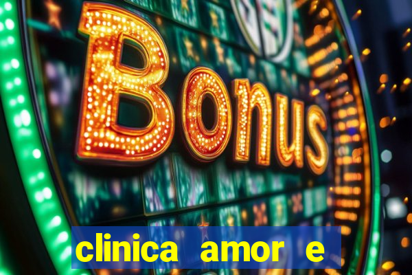 clinica amor e saude pirituba